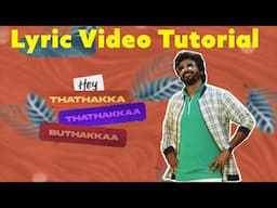 Lyric Video Tutorial | After Effects | தமிழ்