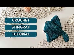 EASY Crochet Stingray Tutorial ✨ l FREE Crochet Pattern