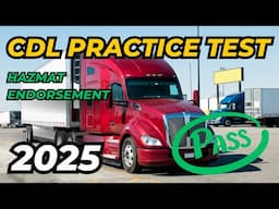 CDL PRACTICE TEST 2025: Hazmat Endorsement