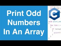 Print Odd Numbers In An Array | C Programming Example