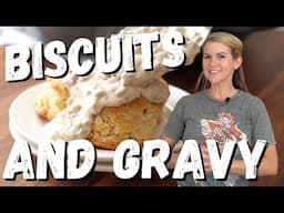 Homemade Biscuits and Sausage Gravy Recipe!