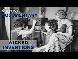 How WW1 Kickstarted Our Love For Radio | Wicked Inventions | Beyond Documentary Central