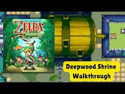 Zelda: The Minish Cap - Deepwood Shrine Walkthrough & Fun Commentary!