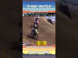 3 Way Motocross Battle At Hangtown 2012