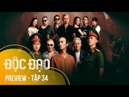 Preview Độc Đạo tập 34 | Nơi tình yêu kết thúc