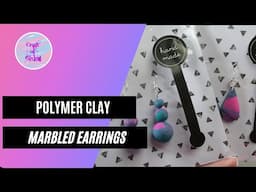 DIY Easy Polymer Clay Marbled Earrings | Craft of Giving