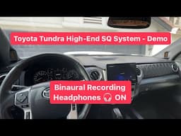 DEMO Toyota Tundra Pick Up Truck - Binaural Recording - High-End Audio System