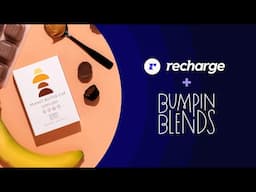 How Bumpin' Blends built a subscriber community with Recharge