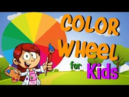 The Color Wheel for Kids