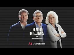 The Art of Intelligence | Official Trailer | MasterClass