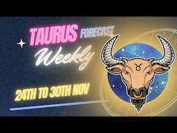 Taurus ♉ Weekly Reading✨ for (24th to 30th Nov) in Hindi