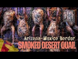 Destination: Arizona | Hunting Desert Game Birds | Wood Plank-Smoked Gambel's Quail over Live Fire