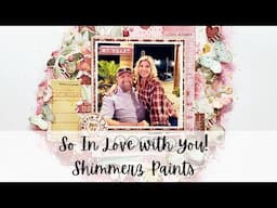 Simple Stories Saturday - Shimmerz Paints Scrapbook Layout