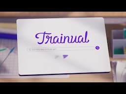 What is Trainual? | The Easiest Way to Train and Grow Your Team