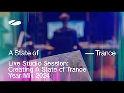 Armin van Buuren Live Studio Session: Creating 'A State of Trance Year Mix 2024' 🎥