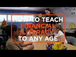 Teaching Financial Literacy at Any Grade Level