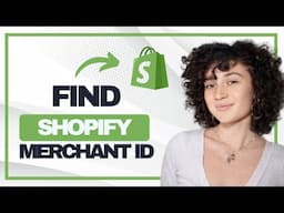 How to Find Shopify Merchant ID (Best Method)