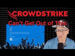 CrowdStrike Faces Massive Legal Challenges, Can't Hide Behind Terms of Service