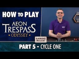 How to Play Aeon Trespass Odyssey - Part 5 - Cycle One