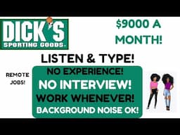 DICK'S SPORTING GOODS Hiring! Typing Goods No Interview No  Experience $9000 A Month Remote Jobs