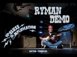 Deluxe Amplification Ryman Guitar Amp Demo - Handwired Barnwood 6G2 Jupiter 12" Mercury Magnetics