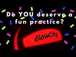 Do YOU deserve a fun practice? Make it GLOW IN THE DARK