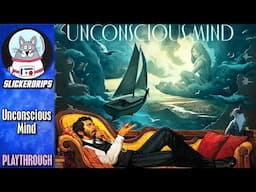 Unconscious Mind | Solo Playthrough