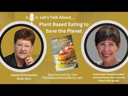 Cathy Katin-Grazzini - Love the Foods that Love the Planet