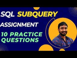 SQL subquery assignment || Practice SQL Sub Query