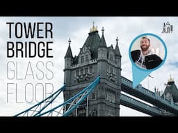 Tower Bridge Glass Floor | MUST DO IN LONDON