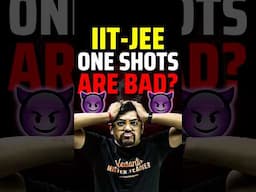 Are One shot lectures bad for JEE Preparation?😱😱#jee #jee2025 #iit #iitjee #oneshot #jeepreparation