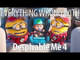 Everything Wrong With Despicable Me 4 In 18 Minutes Or Less