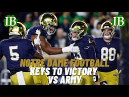 Notre Dame Keys To Victory vs Army