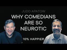 Why Comedians Are So Neurotic | Judd Apatow