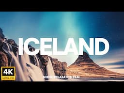 Iceland Land of Ice and Fire 4K - Scenic Relaxation with Relaxing Music and Beautiful Nature