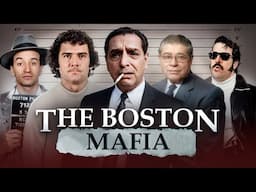 HOW THE MAFIA CONQUERED BOSTON?