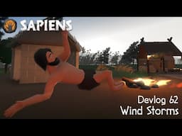 Wind Storms - Sapiens Devlog 62