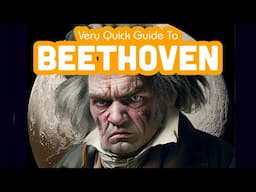 Very Quick Guide To...Beethoven