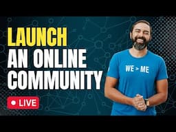 How to Build & Launch a Community (The SMART Way) 🧠