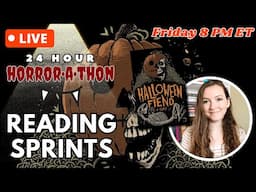 24 Hour Horror-A-Thon live reading sprints (Oct 2024) | Halloween Fiend