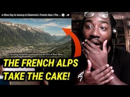 American Guy Reacts to FRENCH ALPS Annecy & Chamonix | The Most Beautiful Towns in France