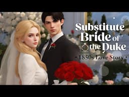 Substitute Bride of the Duke 💍❤️ 1850s | Sims 4 Love Story