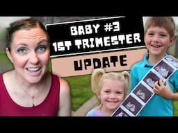 First Trimester Update Baby #3!