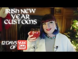 Irish New Year folklore Customs & Superstitions | New Year in Ireland | 12 Days of YuleTube