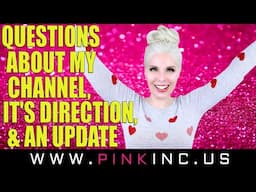 Questions About My Channel, Its Direction, And an Update! | Tanya Feifel-Rhodes