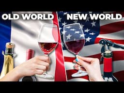 Old World Wines vs. New World Wines: What's the Difference?