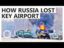 How Russia Lost the Battle for Kyiv’s Hostomel Airport