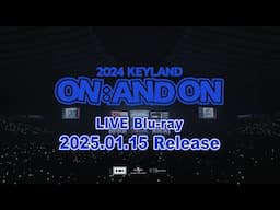 KEY(SHINee) - LIVE Blu-ray『2024 KEYLAND ON : AND ON in Japan』OPENING TEASER