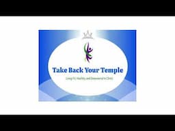 Take Back Your Temple | Prayers for Losing Weight Live Stream