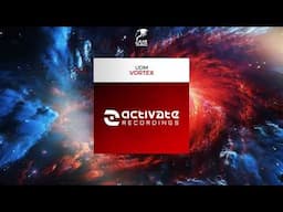 UDM - Vortex (Extended Mix) [ACTIVATE RECORDINGS]